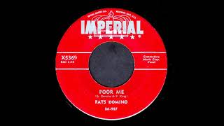 Poor Me - Fats Domino Stereo 1955