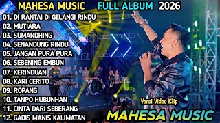 Download lagu DIRANTAI DIGELANGI RINDU - Gerry Mahesa - MUTIARA, SUMANDHING -MAHESA MUSIC FULL ALBUM 2026 mp3