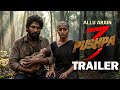 Pushpa 3 The Rampage Official Trailer Allu Arjun Sukumar Rashmika Fahadh New Updates