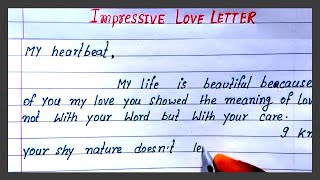 write impressive love letter | how to write impressive love letter for someone | english love letter
