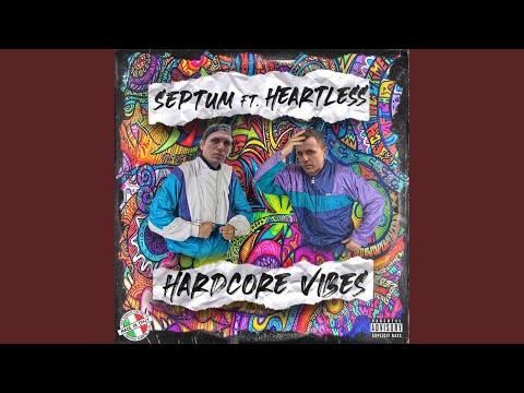 Hardcore Vibes (feat. Heartless) (Radio Edit)