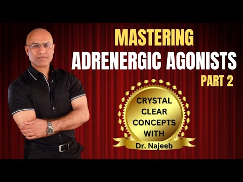Adrenergic Drugs Part 2 | Pharmacology | Dr Najeeb