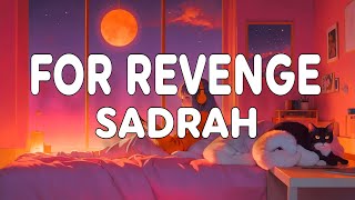 Download lagu For Revenge - Sadrah (Lyrics) mp3