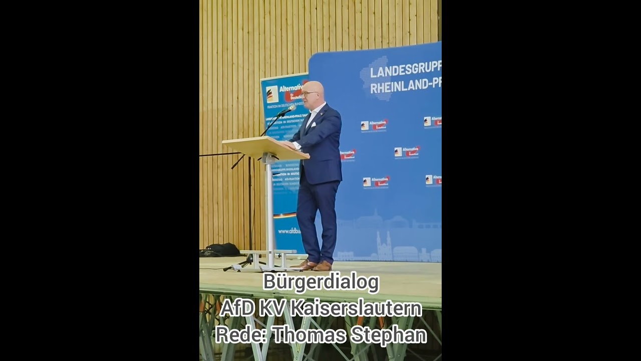Bürgerdialog in Kaiserslautern ... Redner: Thomas Stephan von der AfD 
