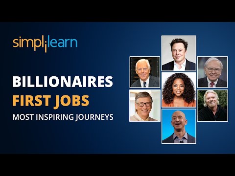 Billionaires First Jobs | Most Inspiring Journeys Elon Musk Warren Buffett Bill Gates|Simplilearn