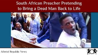 South African Preacher Pretending to Bring a Dead Man Back to Life ⚰️