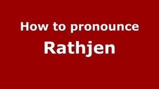 How to pronounce Rathjen