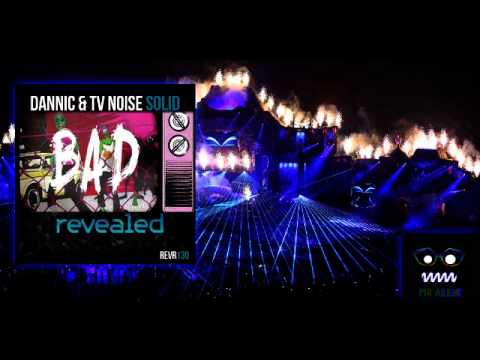 Dannic vs. TV Noise vs David Guetta & Showtek - Solid Bad (Hardwell Mashup Tomorrowland 2014)