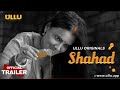Shahad Official Trailer Releasing On 16th September