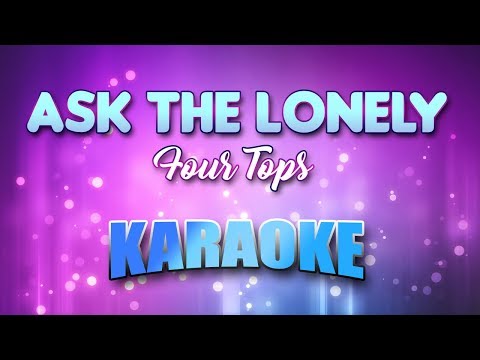 download lagu mp3 mp4 Four Tops Ask The Lonely Lyrics, download lagu Four Tops Ask The Lonely Lyrics gratis, unduh video klip Four Tops Ask The Lonely Lyrics