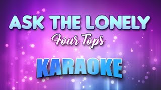 Four Tops - Ask The Lonely (Karaoke &amp; Lyrics)