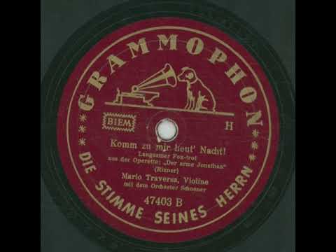 Komm Zu Mir Heut’ Nacht - Mario Traversa & Orchester Schoener