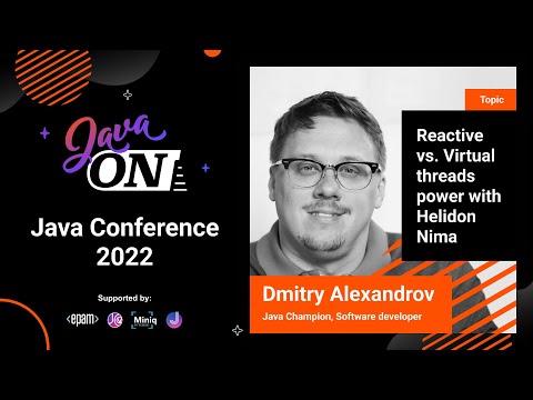Reactive vs. Virtual threads power with Helidon Nima | Dmitry Alexandrov | Java ON 2022