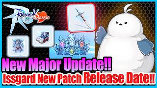 Major Update Patch Date Reveal!! New Map & Gear Coming!! [Ragnarok Mobile Classic]