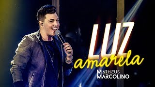Matheus Marcolino - Luz Amarela | DVD Eu Sou de Lua