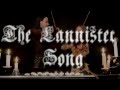 Game of thrones - The Lannister song (the Rains of ...