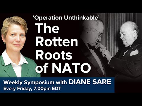 Operation Unthinkable: The Rotten Roots of NATO