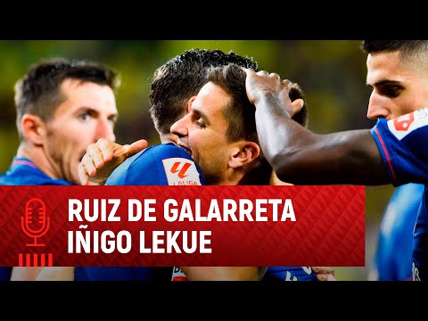 Imagen de portada del video 🎙️ Ruiz de Galarreta & Iñigo Lekue | post Villarreal CF 2-3 Athletic Club | 12J LaLiga EA Sports