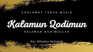 Download lagu KALAMUN QODIMULLAH - Lirik dan Terjemahan KALAMUN QODIMUN (Sholawat Penyejuk Hati) mp3 Download lagu KALAMUN QODIMULLAH - Lirik dan Terjemahan KALAMUN QODIMUN (Sholawat Penyejuk Hati) mp3