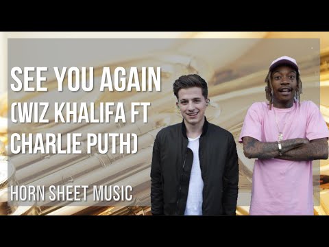 Horn Sheet Music: How to play See You Again by Wiz Khalifa ft Charlie Puth