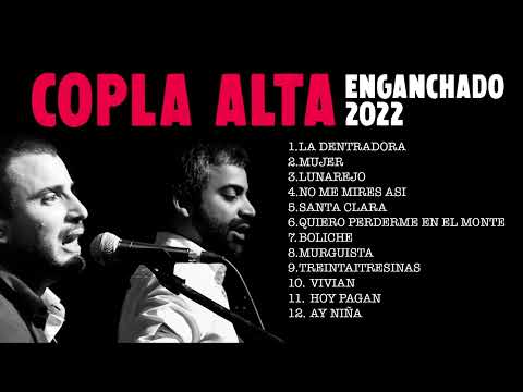 Copla Alta - Enganchados 2022 (Grandes Exitos)