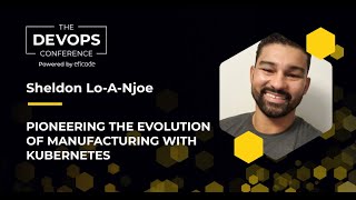 The DEVOPS Conference: Pioneering the Evolution of Manufacturing with Kubernetes