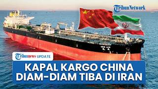 4 Kapal Kargo China Diam-diam Tiba di Pelabuhan Iran, Angkut Bahan Kimia saat Teheran-AS Memanas