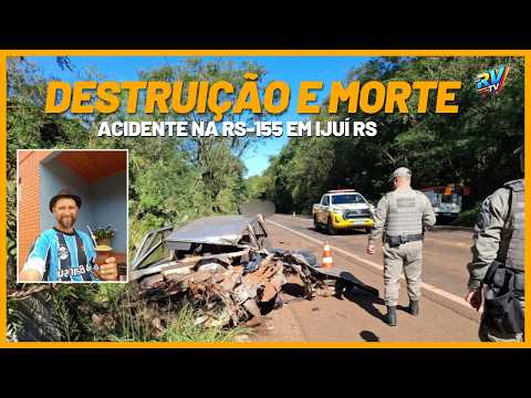 (( DESTRUIÇÃO E MORTE )) Colisão entre carro e carreta termina em MORTE na RS-155 em Ijuí RS