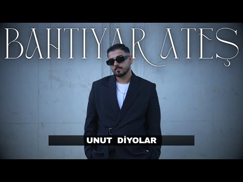 Bahtiyar Ateş - Unut Diyolar