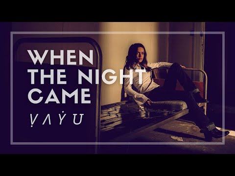 When the Night Came by Ṿ Ʌ Ẏ U  [Chillout/Electronic]