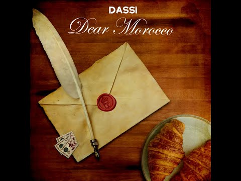 Dassi - Dear Morocco (The Last Diss Track)