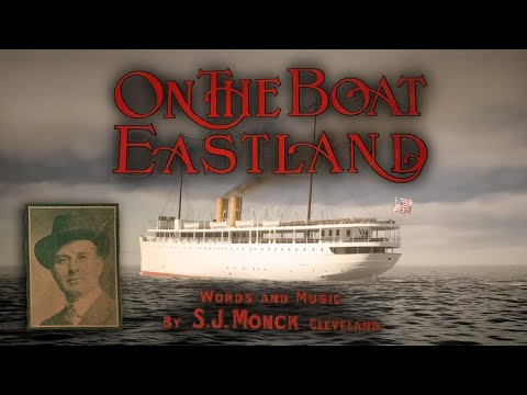 "On the Boat Eastland" (Song) by S.J. Monck
