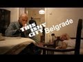 This Is My City - Episode 3 - Belgrade