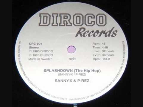 Sanny-X & P-Rez - Splashdown (The Hip Hop)