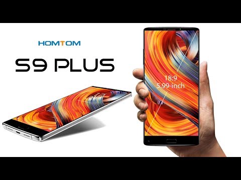 HOMTOM S9 Plus world's first 5.99 Tri-Bezelless 18:9 Full display smartphone