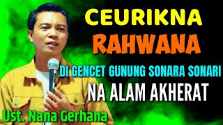 Download lagu Ceramah Ustad Nana Gerhana Terbaru | Rahwana Pejah mp3