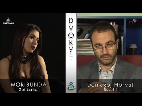 DVOKUT - Gotičarka i rusofil