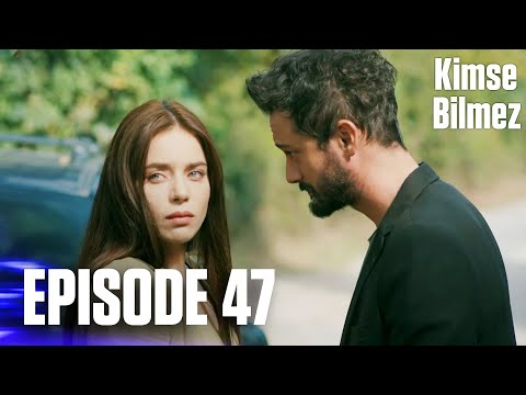 Kimse Bilmez | Nobody Knows - Episode 47 (Love and Secrets)