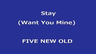 Stay (Want You Mine)/FIVE NEW OLD 【サビ Cover】