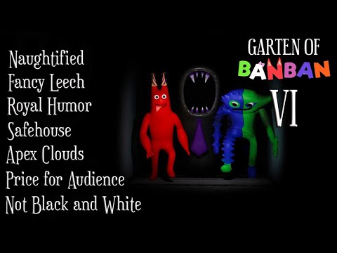 All Garten of Banban 6 (VI) Songs/OST - FULL OST