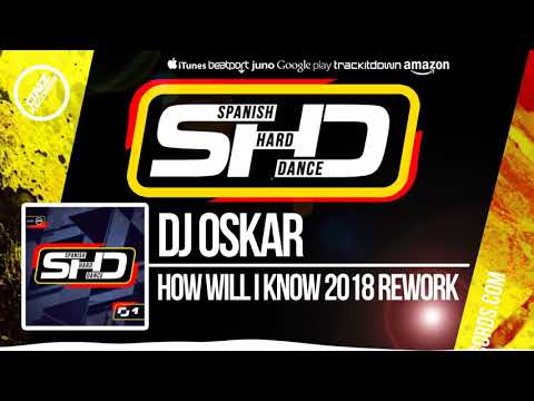 DNZHD01 // DJ OSKAR - HOW WILL I KNOW 2018 REWORK (Official Video DNZ RECORDS)