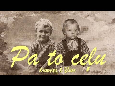 PA TO CEĻU / J.Krūmiņš & M.Blāze