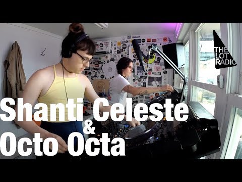 Shanti Celeste & Octo Octa @ The Lot Radio (May 25, 2017)