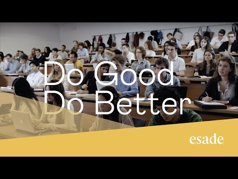 Esade - Do Good. Do Better.