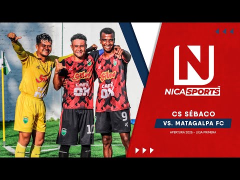 📡 EN VIVO -  Liga Primera ⚽ CS Sébaco 🆚 Matagalpa FC | Torneo Apertura 2025 - Repechaje