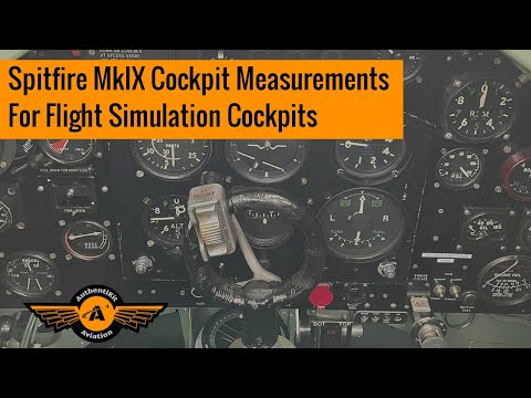 Spitfire MkIX Cockpit Measurements for Flight Simulation