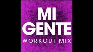 Mi Gente (Workout Remix)