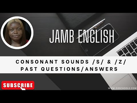 JAMB English 2025 EP 22 - Consonants /s/ and /z/ + Likely Exam Questions and Solutions
