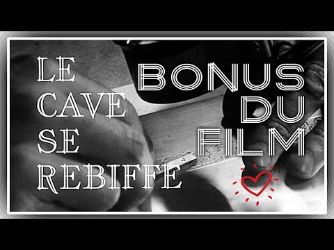 Le cave se rebiffe - Bonus du film.