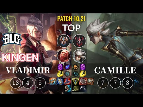 BLG Kingen Vladimir vs Camille Top - KR Patch 10.21